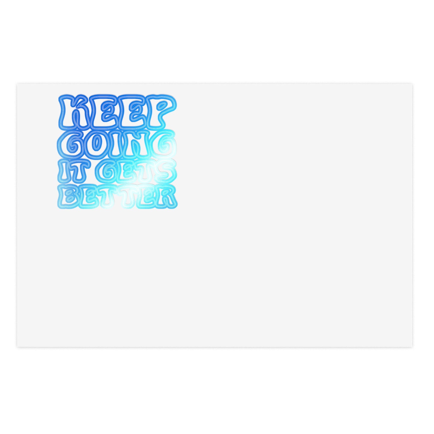 Good Vibes -  Keep Going - Holographic Sticker