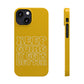 Good Vibes - Keep Going Phone Case