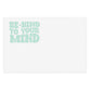 Good Vibes -  Be Kind to your Mind - Sticker