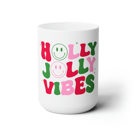 Santa, I know him - Holly Jolly - Ceramic Mug 15oz