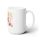V Day -  Karma - Ceramic Mug 15oz