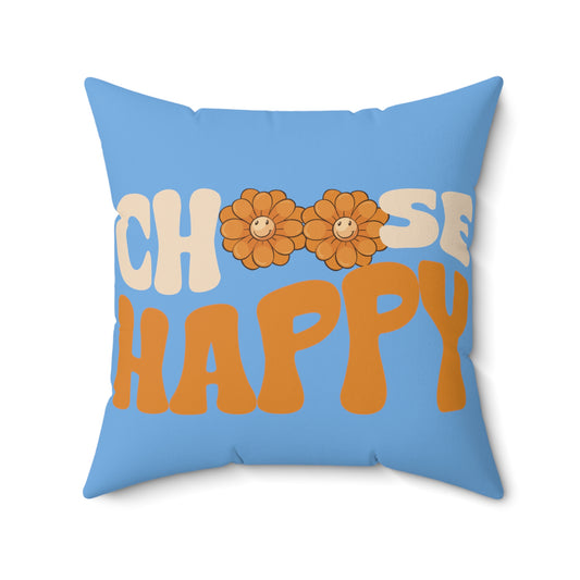 Good Vibes -  Choose Happy Spun Polyester Square Pillow