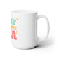 Good Vibes -  Self Love - Ceramic Mug 15oz