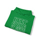 Good Vibes -  Keep Going - Hooded Sweatshirt