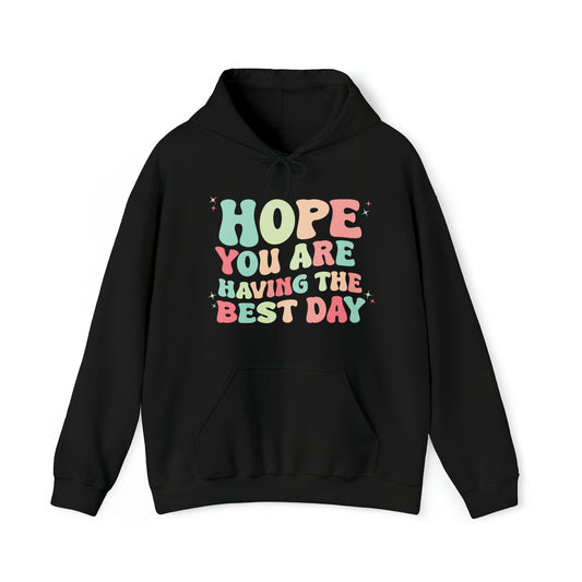 Good Vibes -  Best Day - Hooded Sweatshirt
