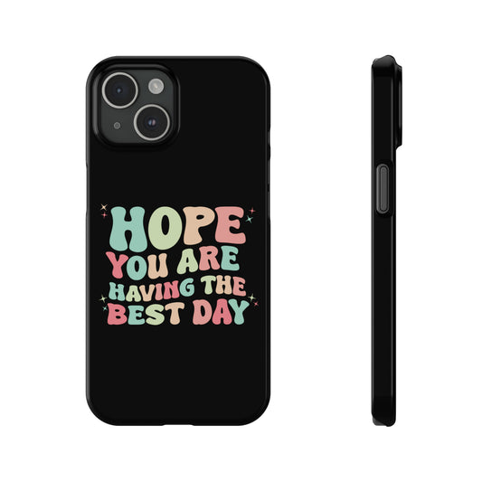 Good Vibes - Best Day Phone Case