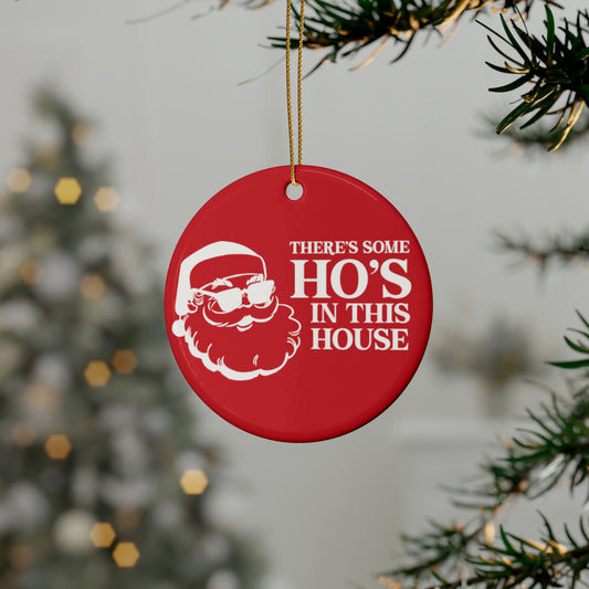Santa, I know him - Ho's Ceramic Ornament (1pc)