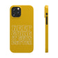Good Vibes - Keep Going Phone Case