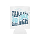 Summertime Summertime - Take me to the Beach Can Cooler