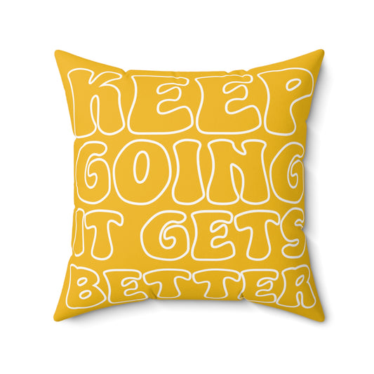Good Vibes -  Keep Going Spun Polyester Square Pillow