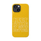Good Vibes - Keep Going Phone Case