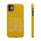 Good Vibes - Keep Going Phone Case